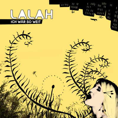 Lalah // Ich Wär So Weit / album
